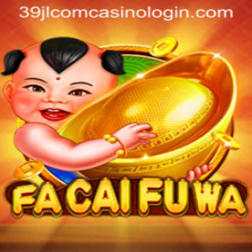 Exploring the Thrills and Features of FaCaiFuWa Casino Game