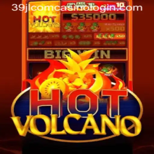 Embrace the Heat with HotVolcano at 39jl Com Casino Login